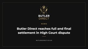 Butler Direct news: Butler Direct reaches full and final settlement in High Court dispute